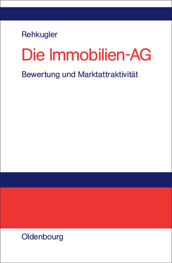 Die Immobilien-AG: Bewertung und Marktattraktivität
