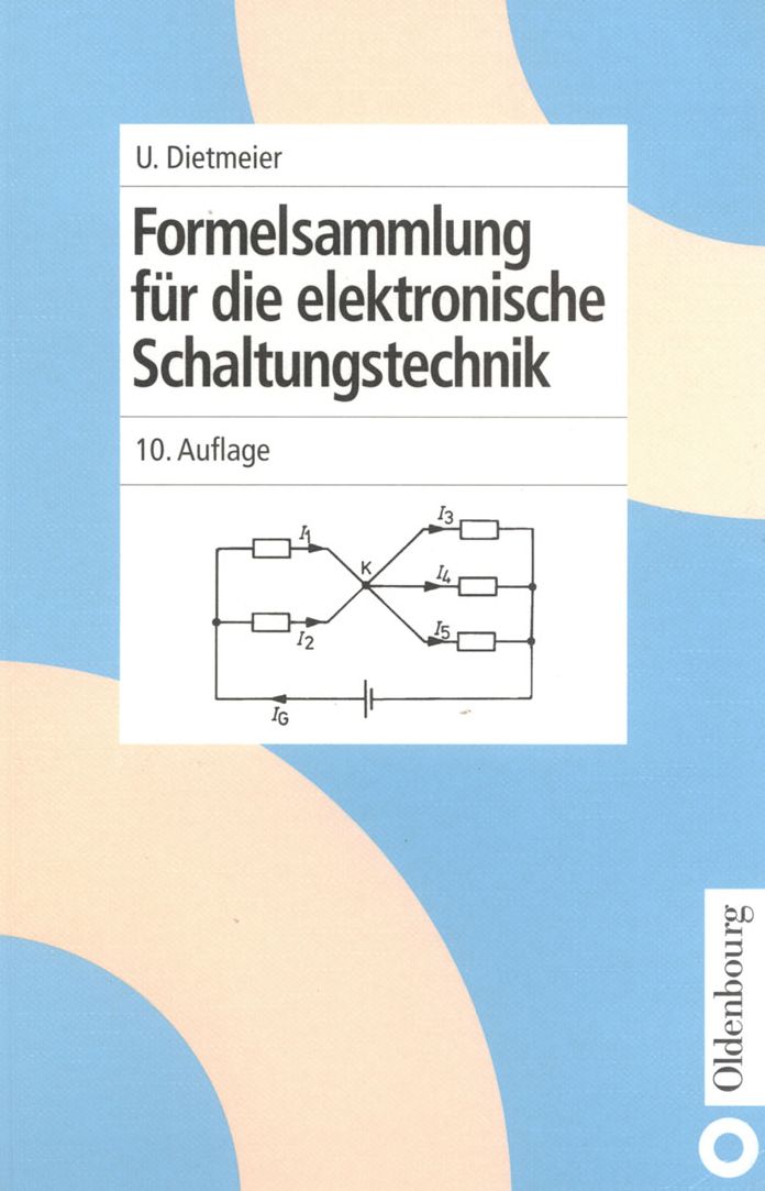 Formelsammlung fur die elektronische Schaltungstechnik
