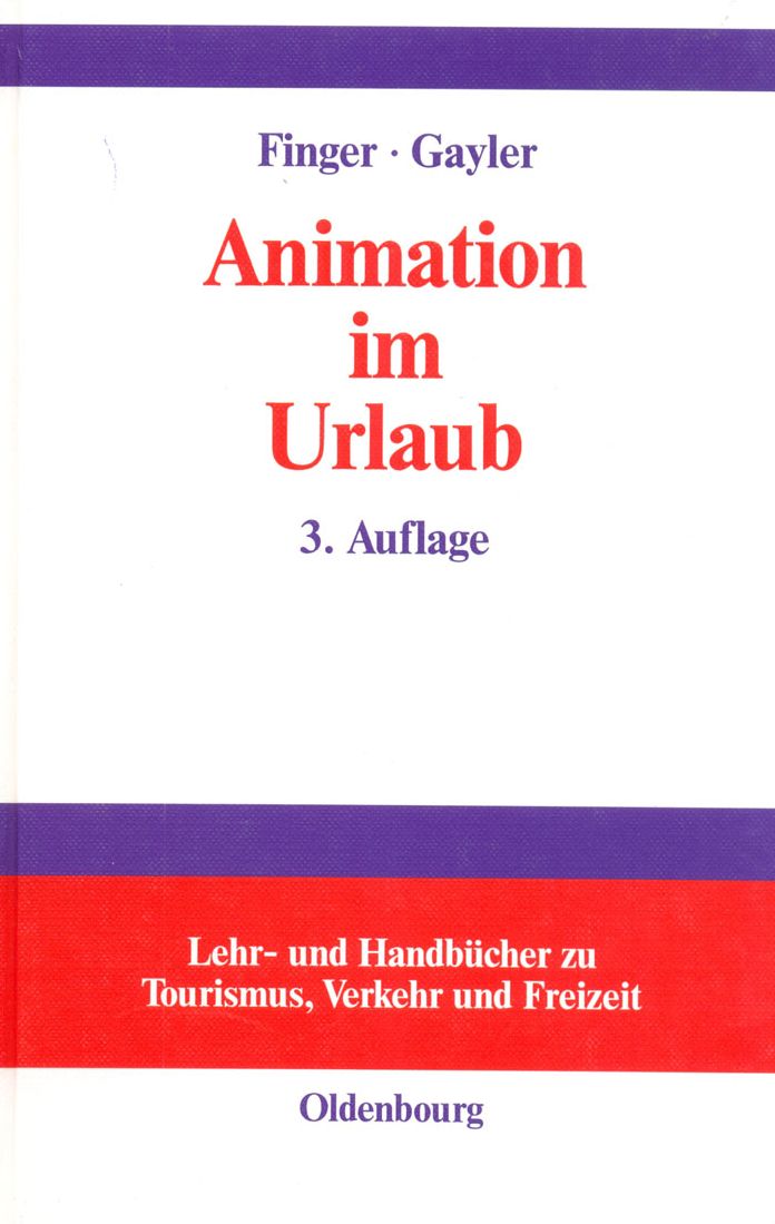 Animation im Urlaub: Handbuch fur Planer und Praktiker