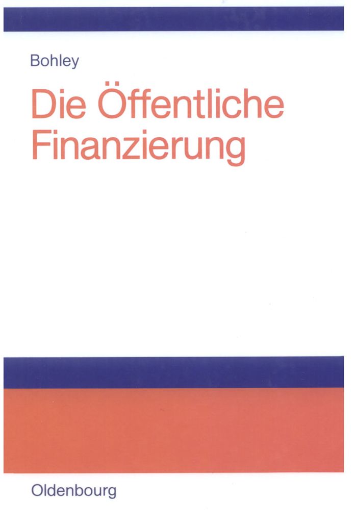Die offentliche Finanzierung: Steuern, Gebuhren und offentliche Kreditaufnahme Einfuhrung