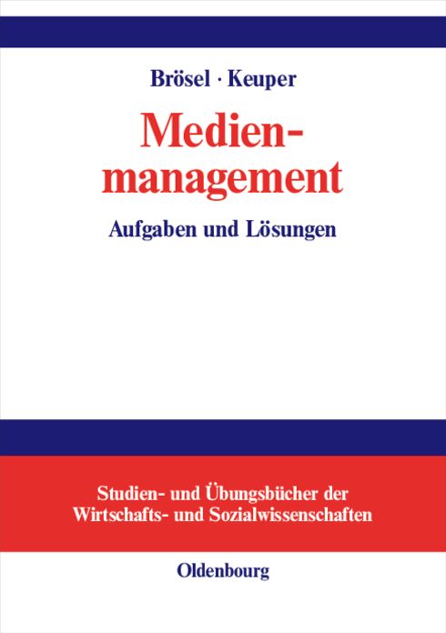 Medienmanagement: Aufgaben und Lösungen
