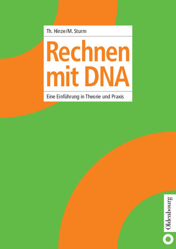 Rechnen mit DNA: Eine Einfuhrung in Theorie und Praxis