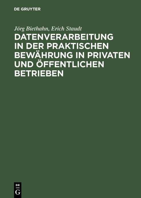 Datenverarbeitung in der praktischen Bewährung in privaten und öffentlichen Betrieben