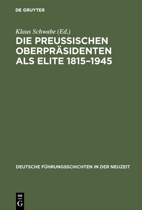 Die Preussischen Oberprasidenten als Elite 1815-1945