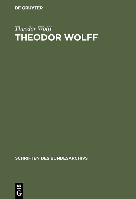 Theodor Wolff: Erlebnisse, Erinnerungen, Gedanken im sudfranzosischen Exil