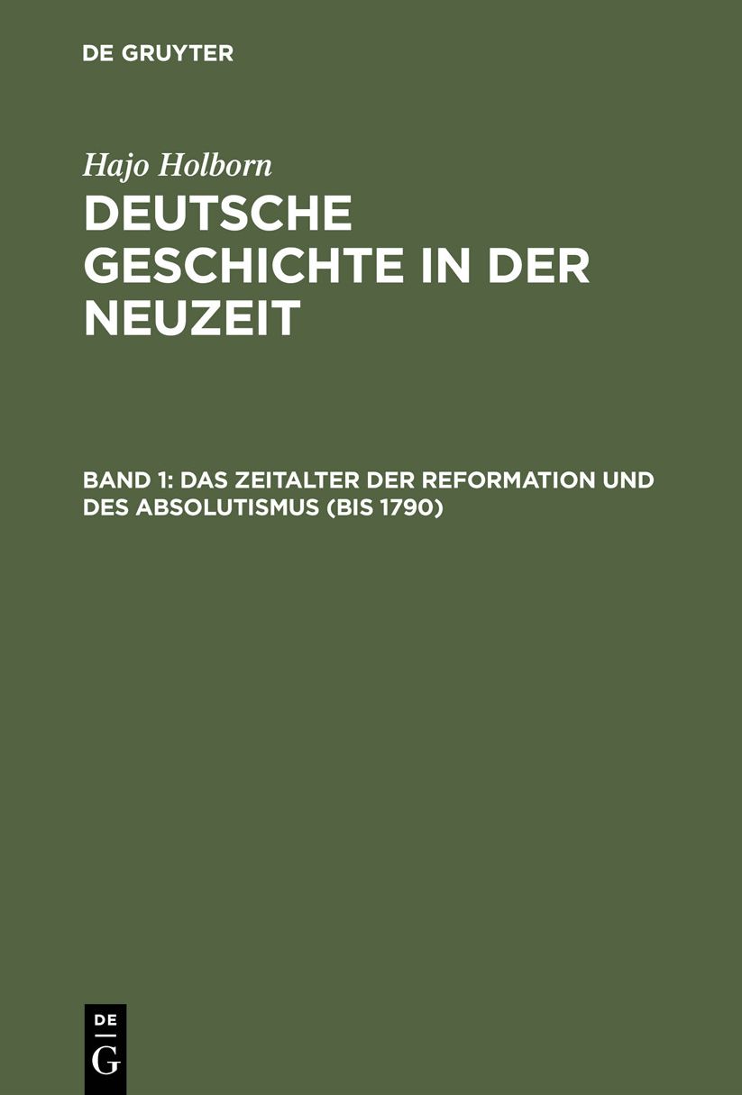 Das Zeitalter der Reformation und des Absolutismus: (bis 1790)