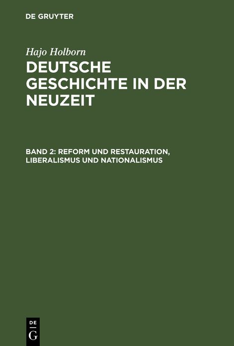 Reform und Restauration, Liberalismus und Nationalismus: (1790-1871)