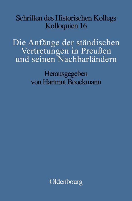 Die Anfange der standischen Vertretungen in Preussen und seinen Nachbarlandern