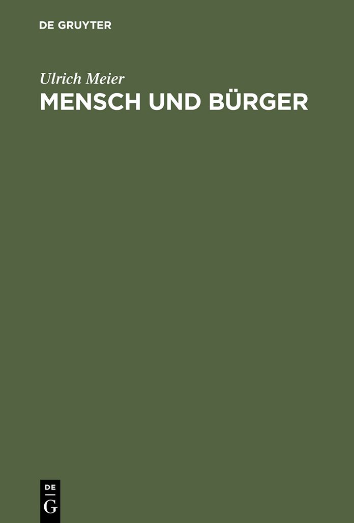Mensch und Burger: Die Stadt im Denken spatmittelalterlicher Theologen, Philosophen und Juristen
