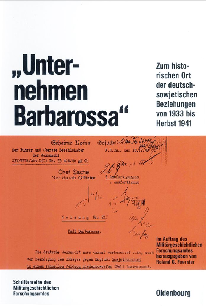 "Unternehmen Barbarossa": Zum historischen Ort der deutsch-sowjetischen Beziehungen von 1933 bis Herbst 1941