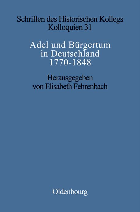 Adel und Burgertum in Deutschland 1770-1848