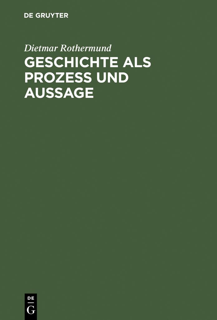 Geschichte als Prozess und Aussage: Eine Einfuhrung in Theorien des historischen Wandels und der Geschichtsschreibung