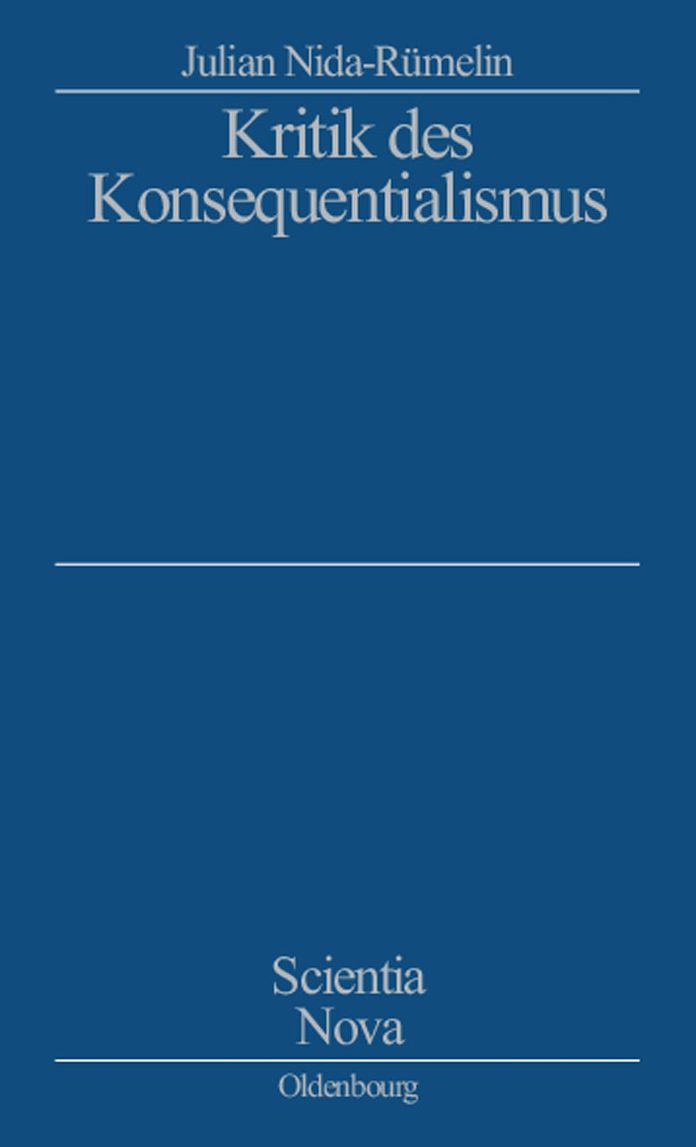 Kritik des Konsequentialismus: Studienausgabe