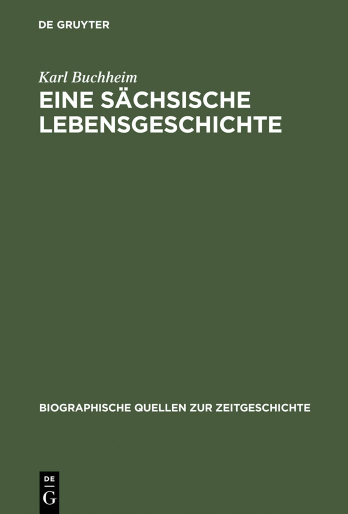 Eine sachsische Lebensgeschichte: Erinnerungen 1889-1972
