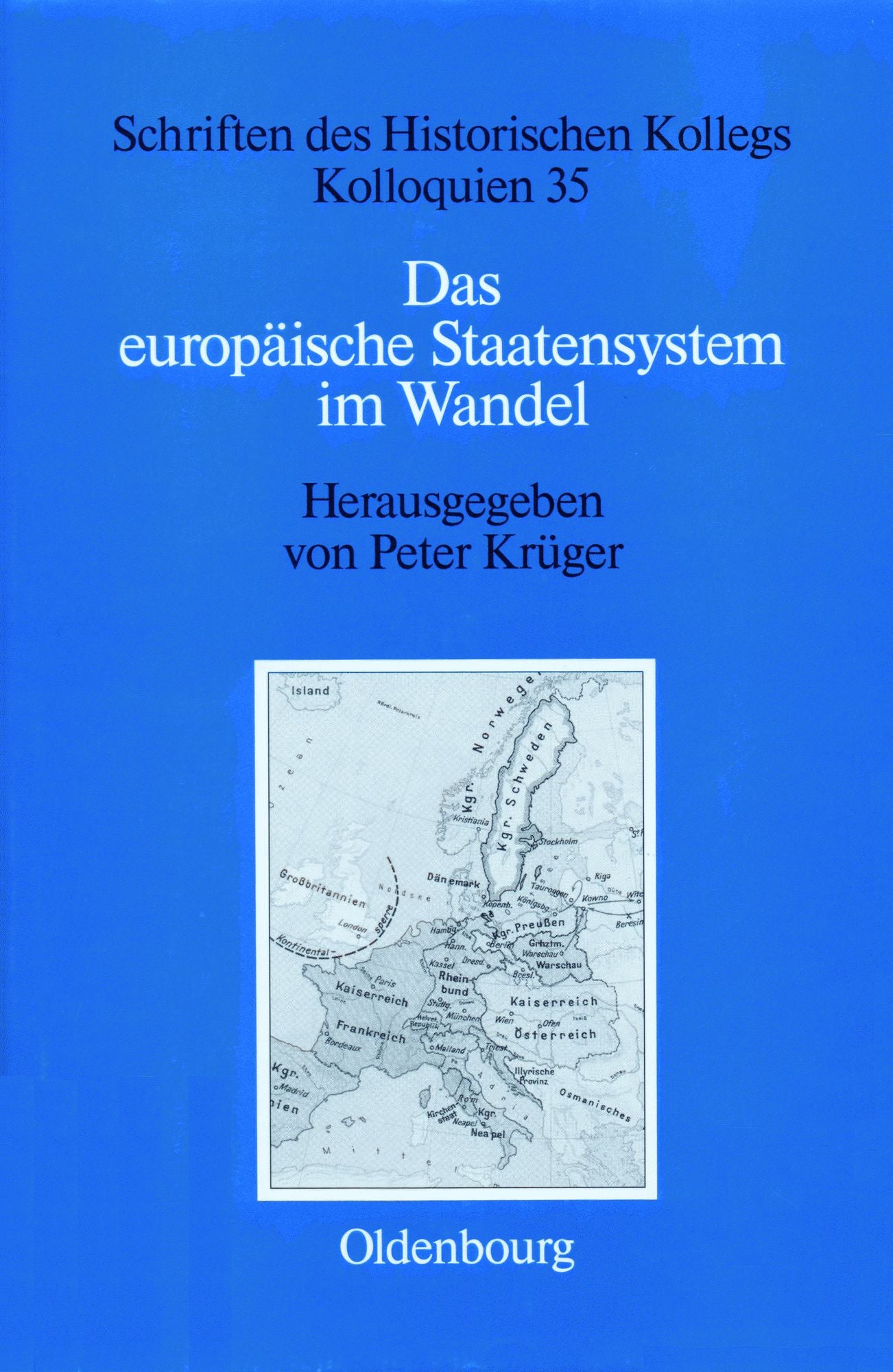 Das europaische Staatensystem im Wandel: Strukturelle Bedingungen und bewegende Krafte seit der Fruhen Neuzeit