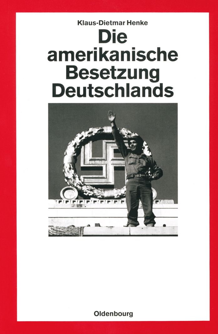 Die amerikanische Besetzung Deutschlands