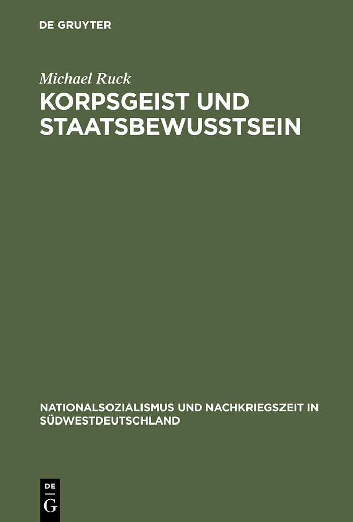 Korpsgeist und Staatsbewußtsein: Beamte im deutschen Südwesten 1928-1972