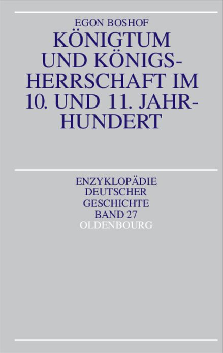 Konigtum und Konigsherrschaft im 10. und 11. Jahrhundert
