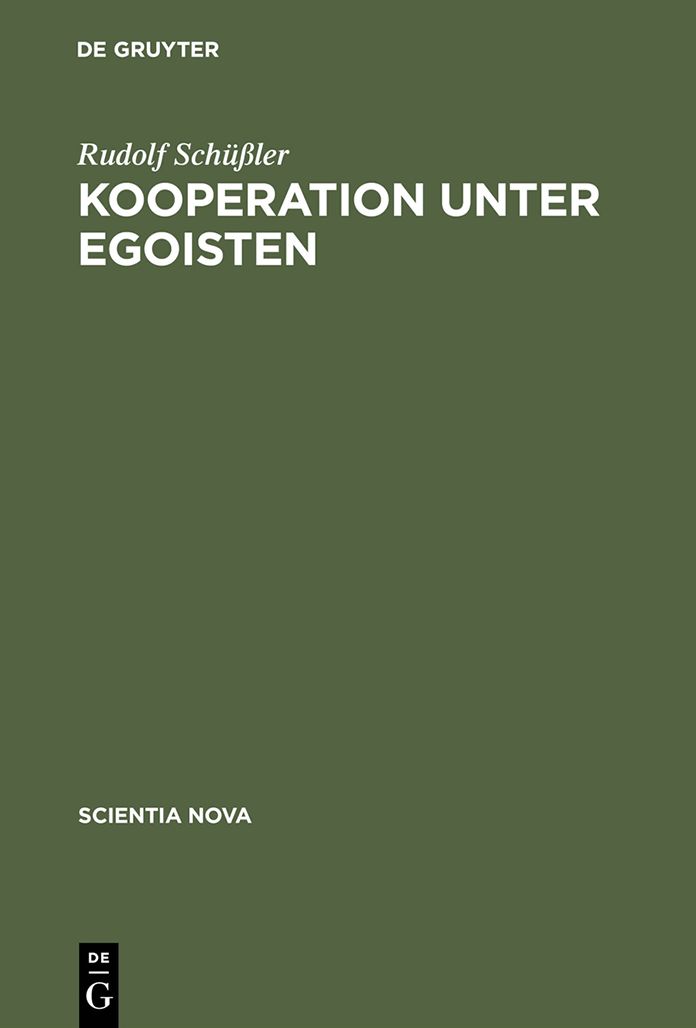 Kooperation unter Egoisten: Vier Dilemmata
