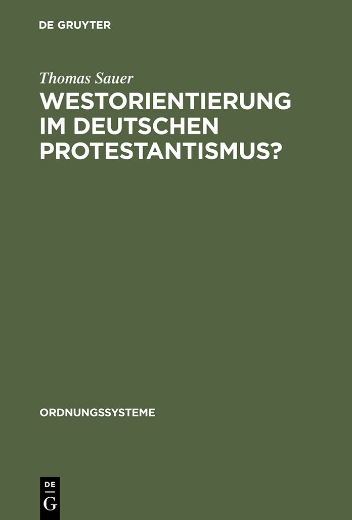 Westorientierung im deutschen Protestantismus?: Vorstellungen und Tatigkeit des Kronberger Kreises