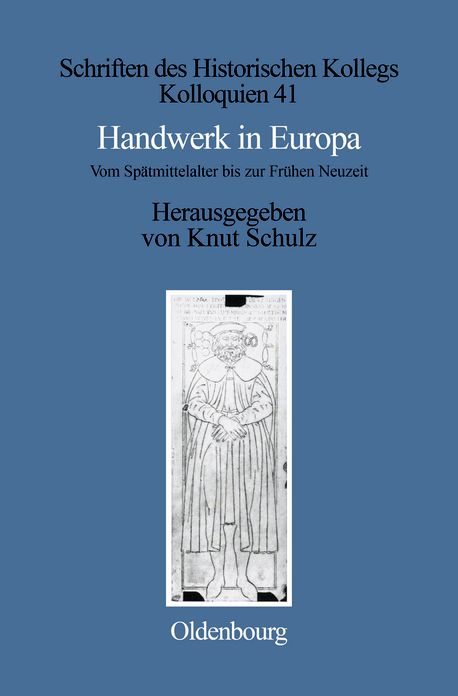 Handwerk in Europa: Vom Spatmittelalter bis zur Fruhen Neuzeit