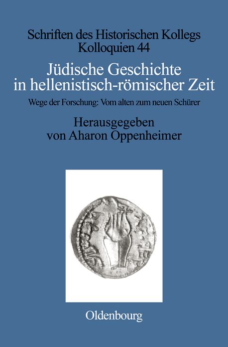 Judische Geschichte in hellenistisch-romischer Zeit: Wege der Forschung: Vom alten zum neuen Schurer
