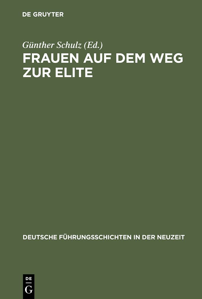 Frauen auf dem Weg zur Elite: Budinger Forschungen zur Sozialgeschichte 1998