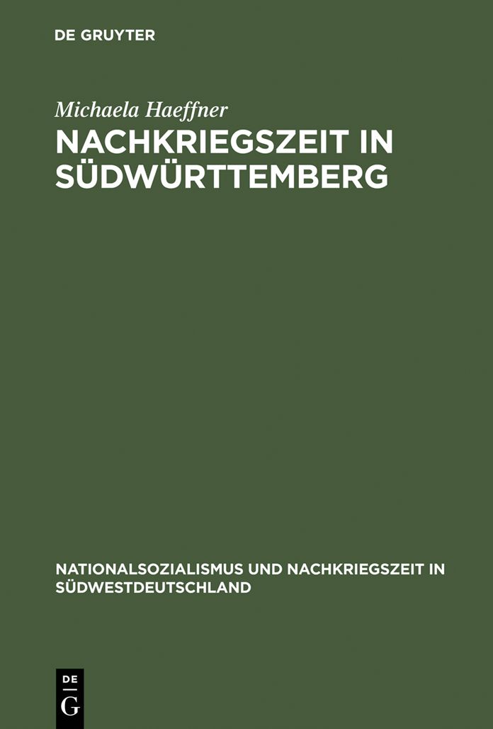Nachkriegszeit in Sudwurttemberg: Die Stadt Friedrichshafen und der Kreis Tettnang in den vierziger und funfziger Jahren