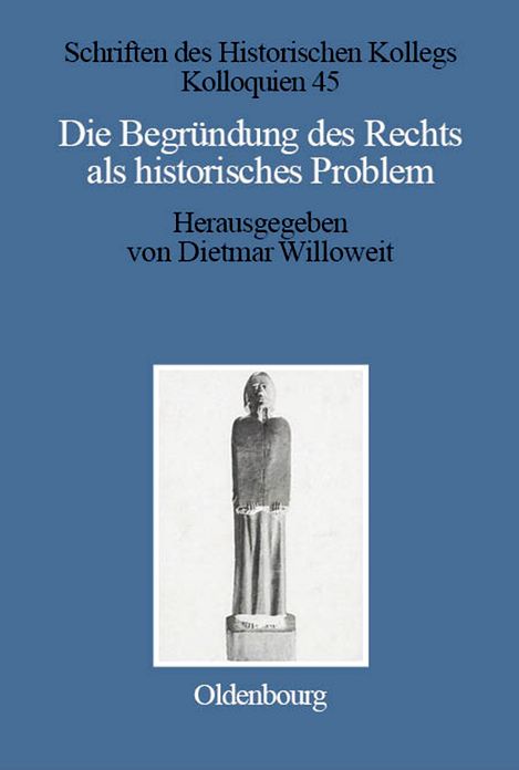 Die Begrundung des Rechts als historisches Problem