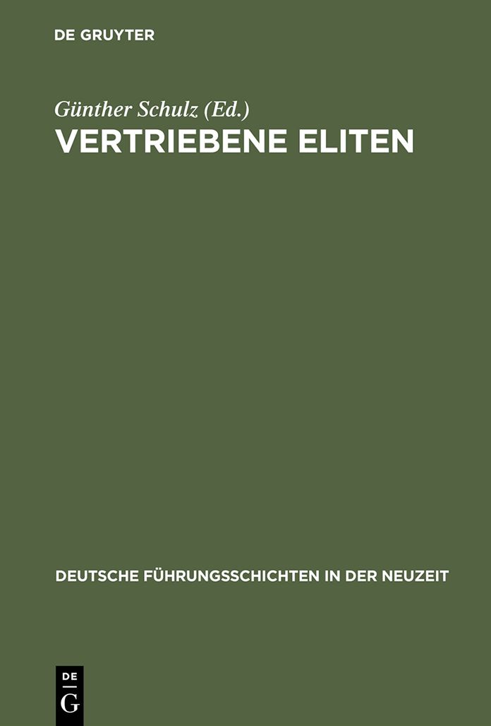Vertriebene Eliten: Vertreibung und Verfolgung von Fuhrungsschichten im 20. Jahrhundert. Budinger Forschungen zur Sozialgeschichte 1999