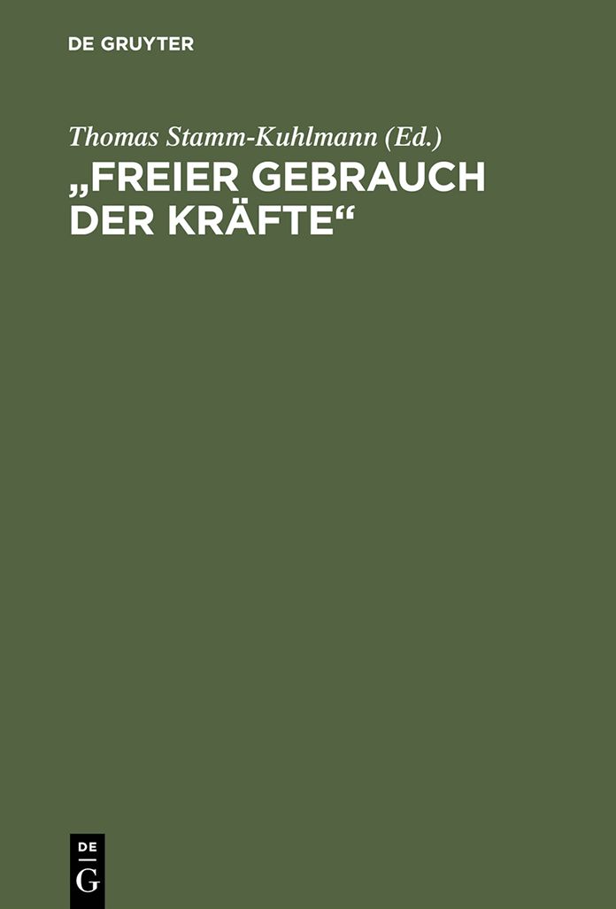 "Freier Gebrauch der Krafte": Eine Bestandsaufnahme der Hardenberg-Forschung