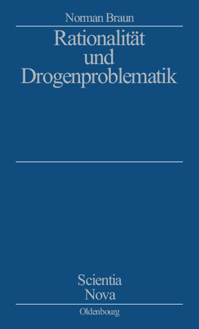 Rationalitat und Drogenproblematik