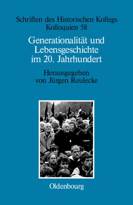 Generationalitat und Lebensgeschichte im 20. Jahrhundert