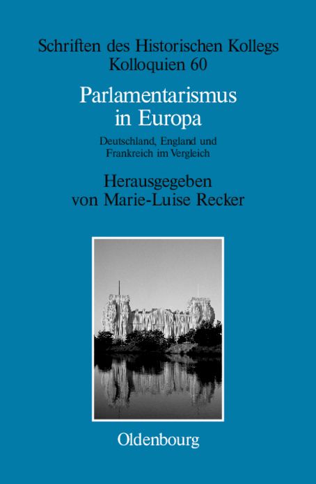 Parlamentarismus in Europa: Deutschland, England und Frankreich im Vergleich