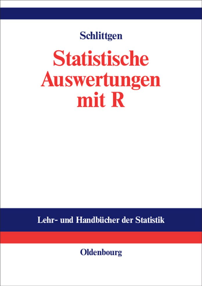 Statistische Auswertungen: Standardmethoden und Alternativen mit ihrer Durchfuhrung in R