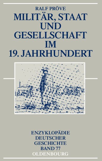 Militär, Staat und Gesellschaft Im 19. Jahrhundert