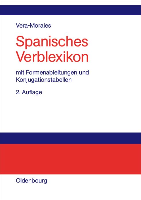 Spanisches Verblexikon: Mit Formenableitungen und Konjugationstabellen