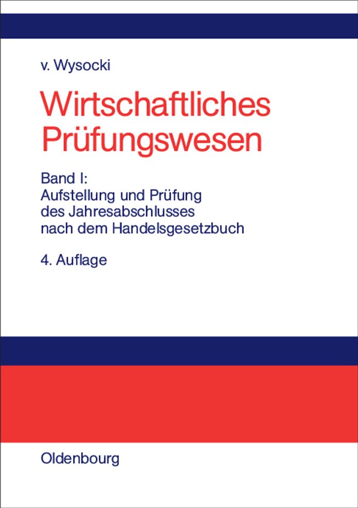 Aufstellung und Prufung des Jahresabschlusses nach dem Handelsgesetzbuch: Materialien zur Vorbereitung auf die Berufsexamina wirtschaftsprufender und -beratender Berufe