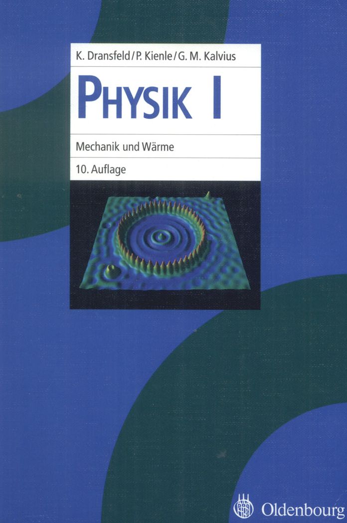 Physik I: Mechanik und W?rme