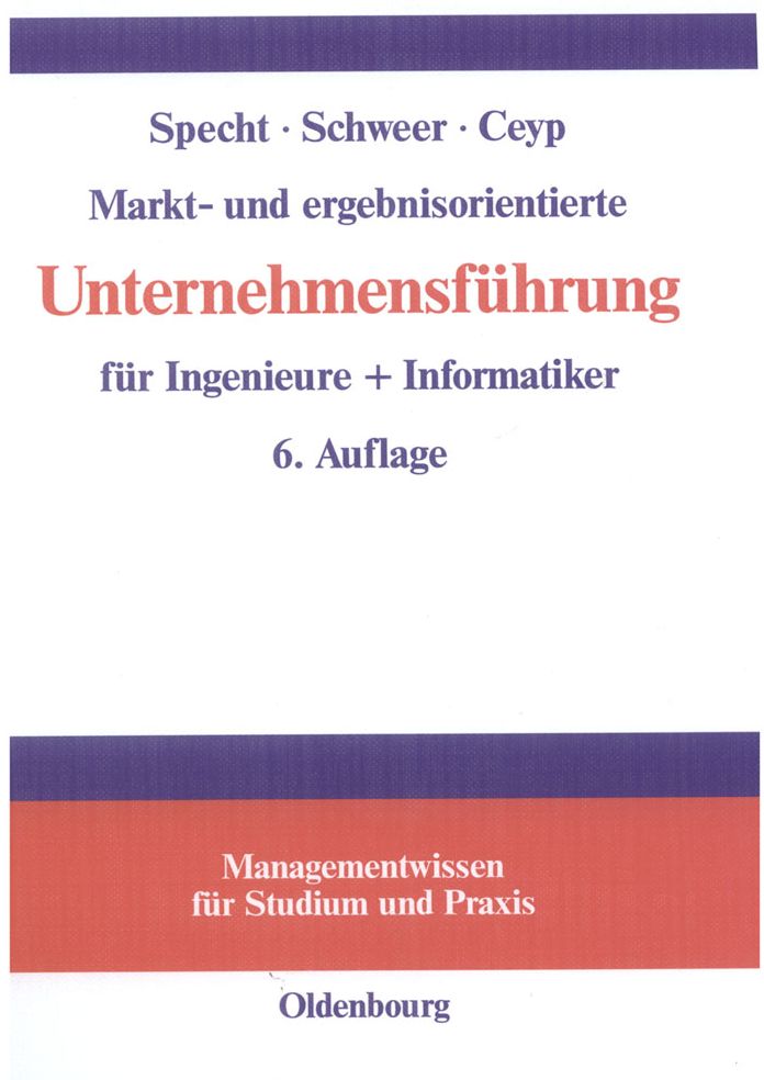 Markt- und ergebnisorientierte Unternehmensfuhrung fur Ingenieure + Informatiker