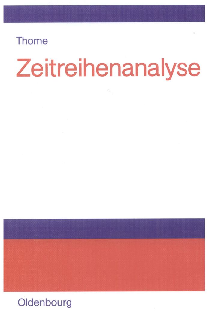 Zeitreihenanalyse: Eine Einfuhrung fur Sozialwissenschaftler und Historiker