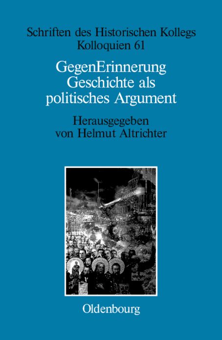 GegenErinnerung: Geschichte als politisches Argument im Transformationsprozess Ost-, Ostmittel- und Sudosteuropas