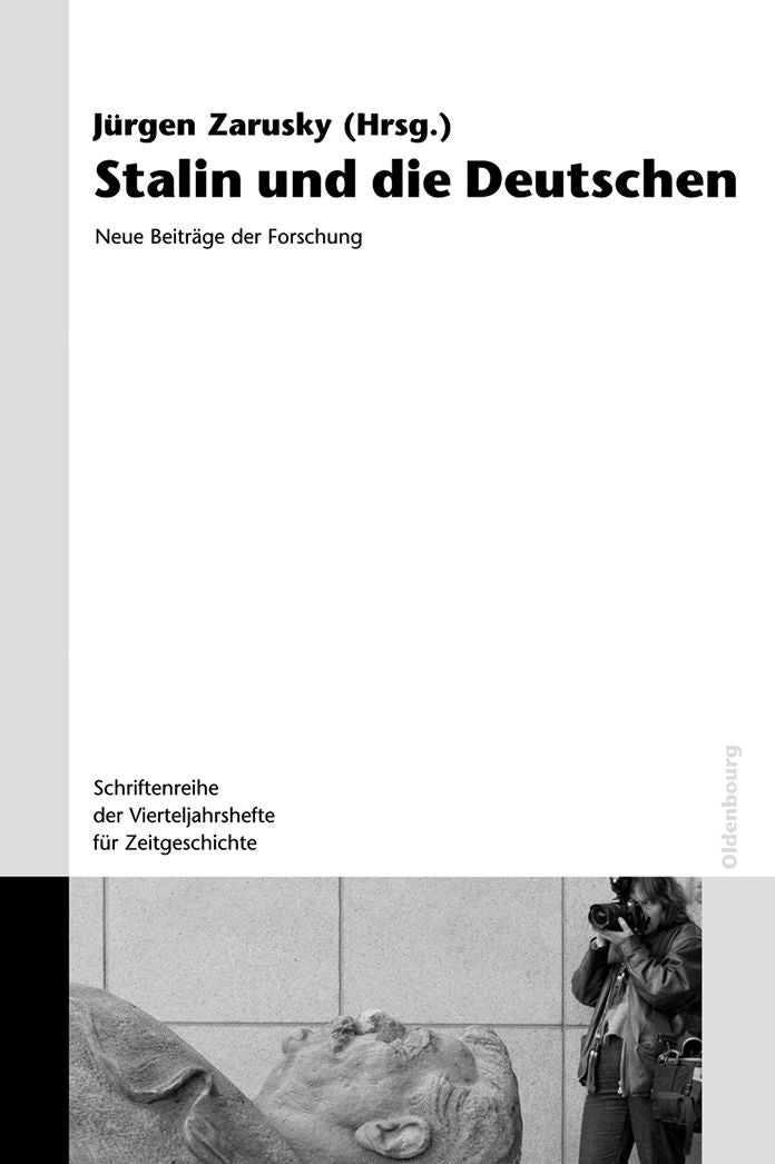 Stalin und die Deutschen: Neue Beitrage der Forschung