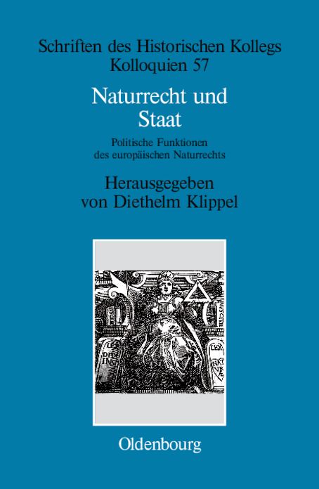 Naturrecht und Staat: Politische Funktionen des europaischen Naturrechts (17.-19. Jahrhundert)