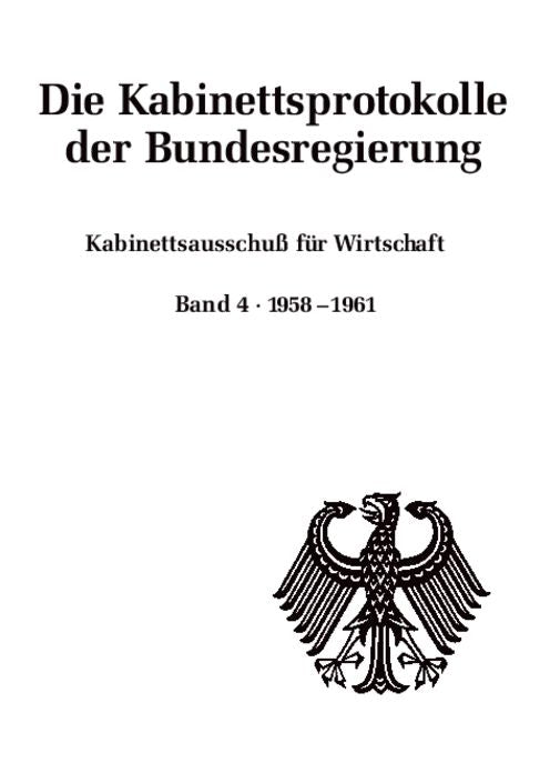 Kabinettsausschuss fur Wirtschaft: Band 4: 1958-1961
