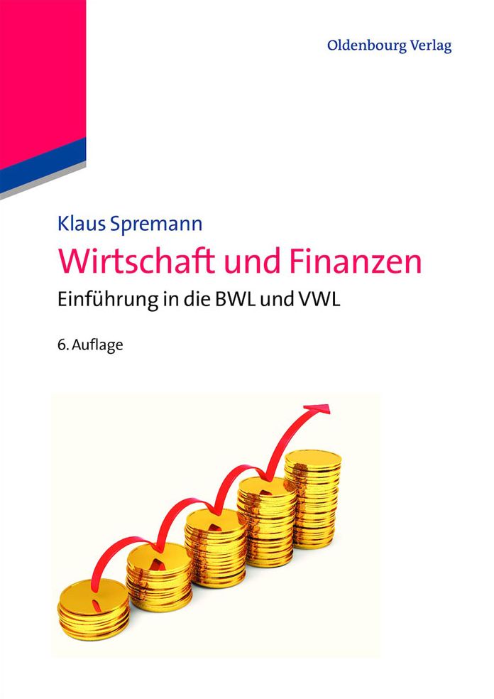 Wirtschaft und Finanzen: Einfuhrung in die BWL und VWL