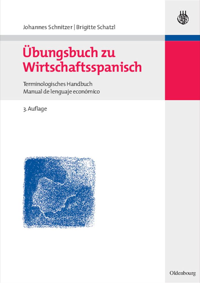 Ubungsbuch zu Wirtschaftsspanisch: Terminologisches Handbuch / Manual de lenguaje economico