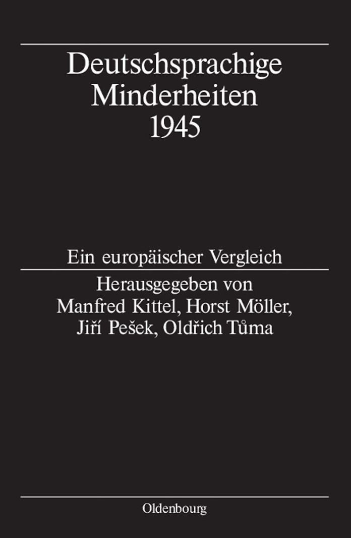 Deutschsprachige Minderheiten 1945: Ein europaischer Vergleich