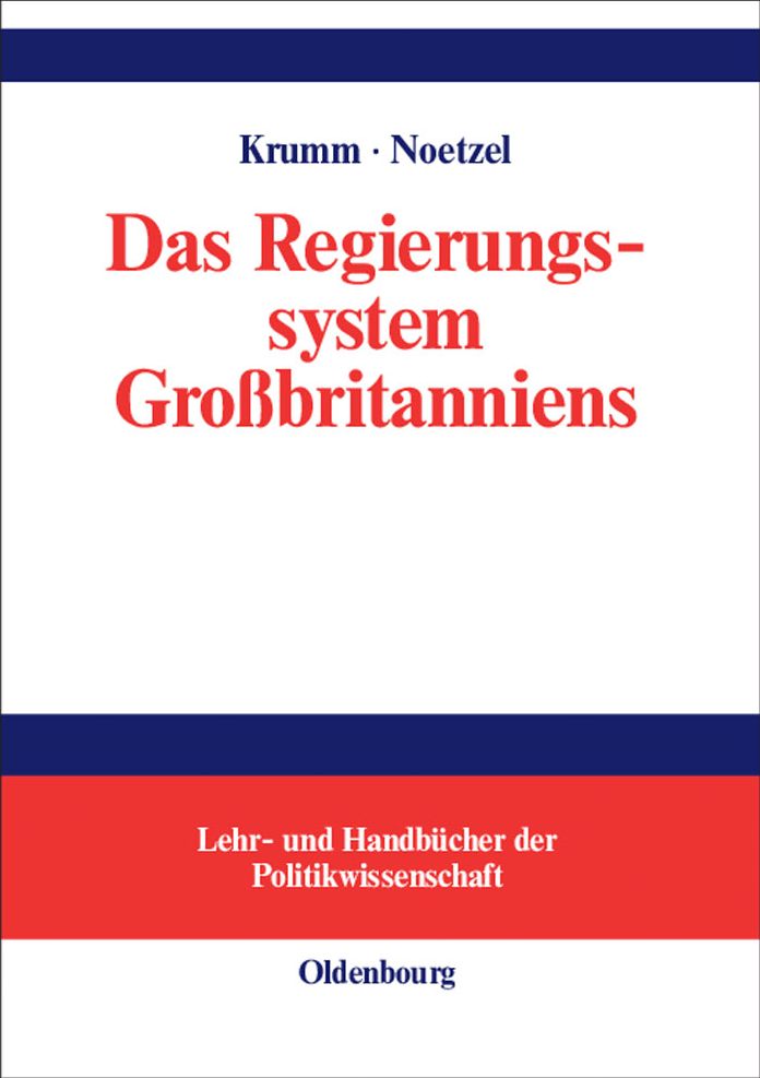 Das Regierungssystem Grossbritanniens: Eine Einfuhrung