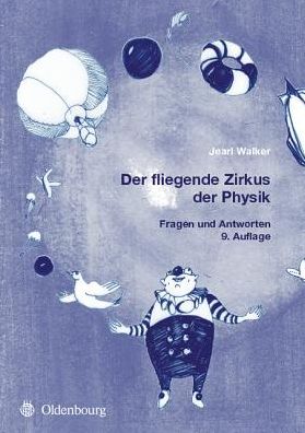 Der fliegende Zirkus der Physik: Fragen und Antworten